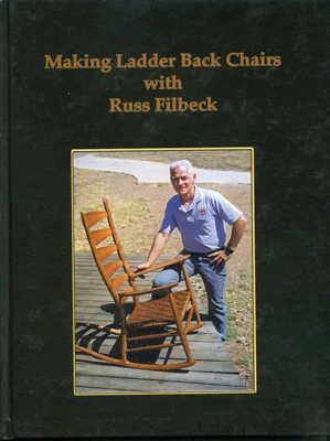Книга *Making Ladder Back Chairs with Russ Filbeck*, Russ Filbeck