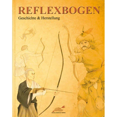 Книга *Reflexbogen, Geschichte und Herstellung*,